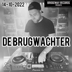 Bridgeway Records Presents 'De Brugwachter'  14-10-2022 ||  || BANGERS || 2022 || DANCEHALL ||