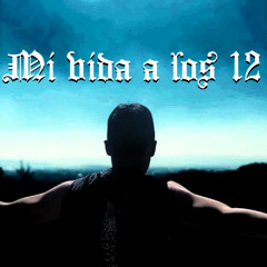 Mi vida a los 12