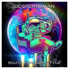 Despertoman - Sound For Jumpstyle