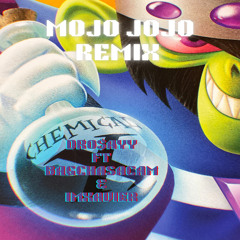 MOJO JOJO REMIX