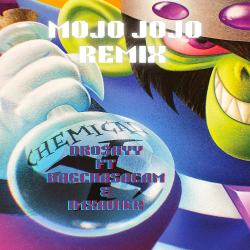 MOJO JOJO REMIX