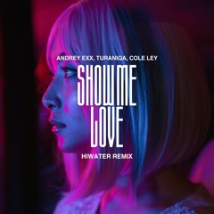Show Me Love (HIWATER Remix)