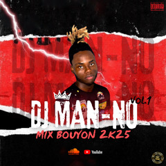 BOUYON MIX DJ MAN-N0🎶🔥
