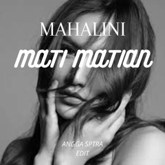 mahalini - mati matian (ANGGASPTRA EDIT) BUY=FREE DOWNLOAD