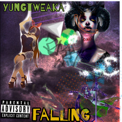 A.M.O YUNGTWEAKA-falling for ya