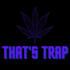 That's Trap
