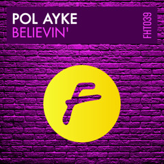Pol Ayke - Believin' (2 minutes preview)