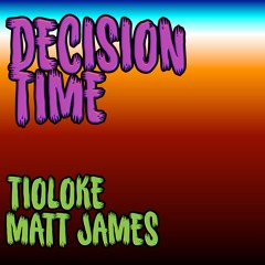 C55 DECISION TIME Ft Matt James