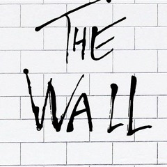 The Wall Part1 - Edit
