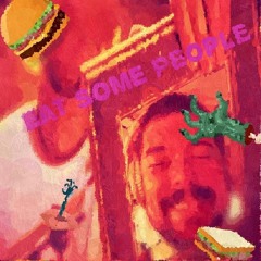 eat some people