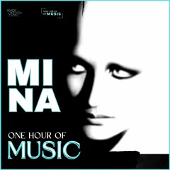 ONE HOUR OF MUSIC -  MINA 29 APRILE 23