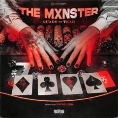 The Mxnster - QUADS (Feat. Tkar)