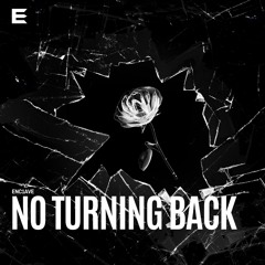 Enc1ave - No Turning Back