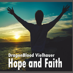 Hope and Faith