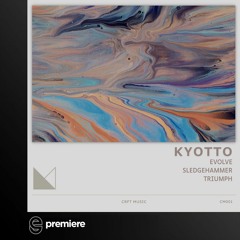 Premiere: Kyotto - Sledgehammer - CRFT Music