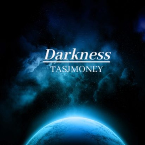 TasjMoney -Darkness(unreleased)