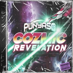 PUNYASO - COZMIC REVELATION | Darius (Dubstep Remix)