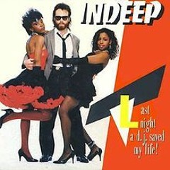 Indeep - Last Night A D.J. Saved My Life