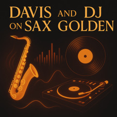 DJ Golden x Davis on Sax, Cocktail Hour Set 04.12.25 Hilton Head
