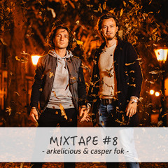 Your Good Guy & Casper Fok - Mixtape #8