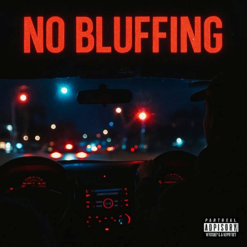 NO BLUFFING (PROD. BY DAMBEATZ)