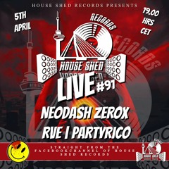 House Shed Live #91 Neodash Zerox