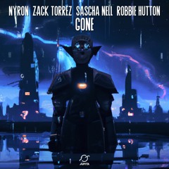 Nyron, Zack Torrez & Sascha Nell - Gone (feat. Robbie Hutton)