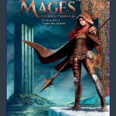 Ebook PDF  💖 Mages T11 - Guerres d'Arran: Arundill et l'ordre des ombres (Les Terres d'Arran - Mag