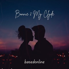 Bonnie 2 My Clyde