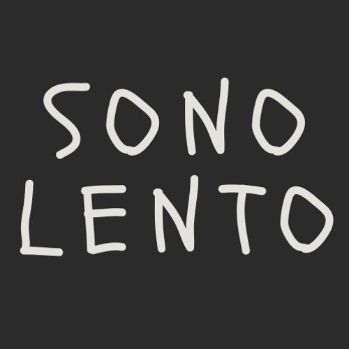 SONO LENTO - VOLVER