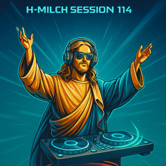 dj baq - h-milch session 114