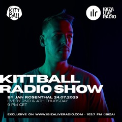 Jan Rosenthal @ Kittball Radio Show x Ibiza Live Radio 24.07.2025
