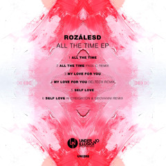 RozálesD - All The Time [Under No Illusion]