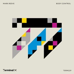 Mark Reeve - Body Control (Original Mix)