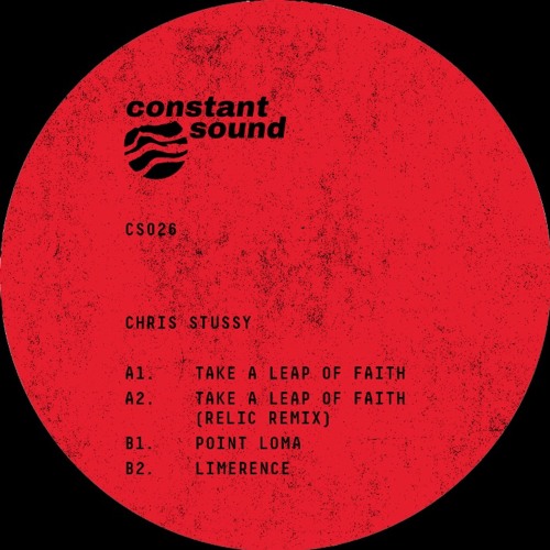 CS026 - Chris Stussy - Take A Leap Of Faith (inc Relic Remix)