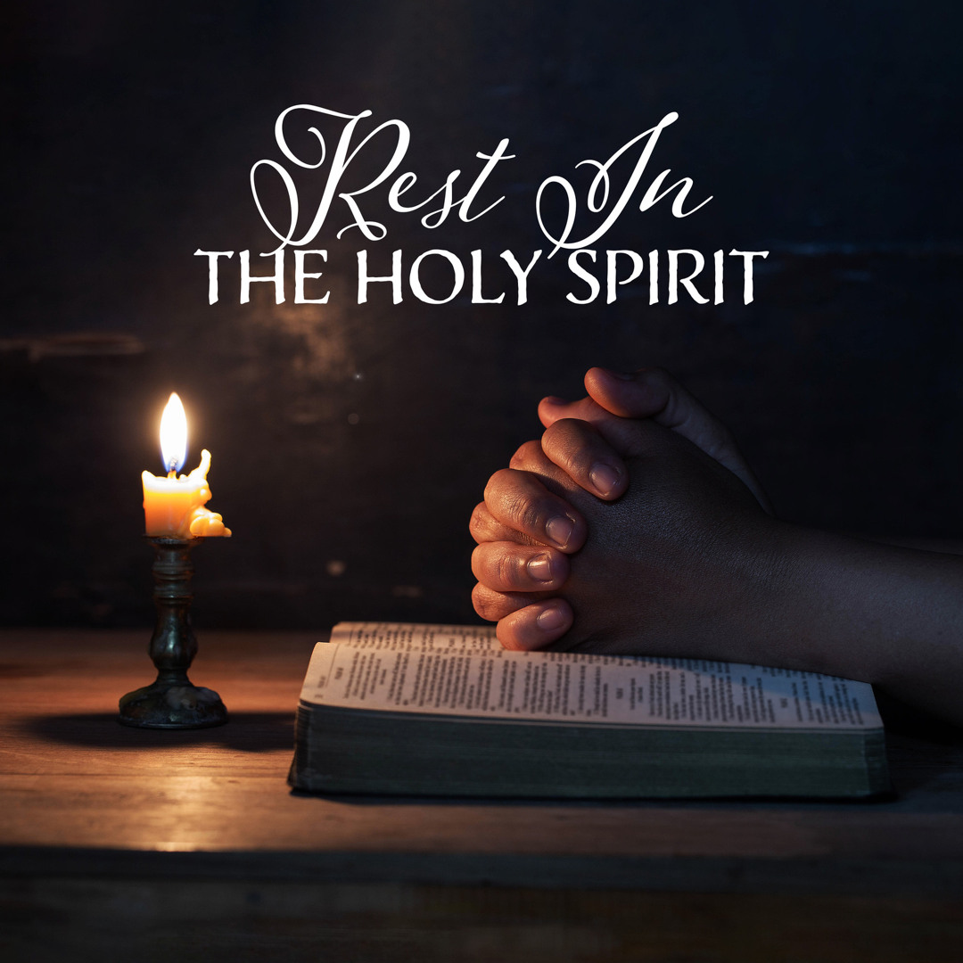 Stream Bible Study Music | Listen to Rest In The Holy Spirit: Christian ...