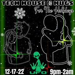 Tech House & Hugs