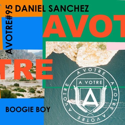 Daniel Sanchez - Boogie Boy [AVOTRE]