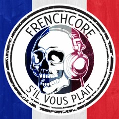 Frenchcore S'il Vous Plaît