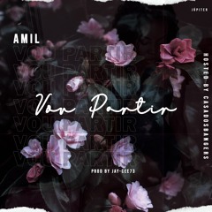 Amil - Vou Partir (Prod By Jay - Cee73)