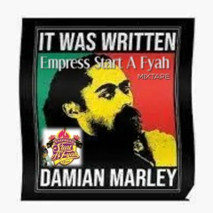 Start A Fyah Choices ~Damian Marley Mixtape