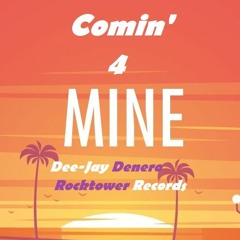 Comin' 4 Mine Dee-Jay Denero "Revelations" EP