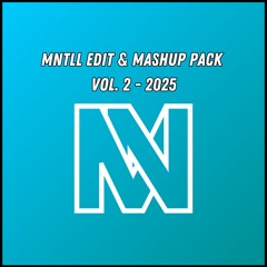 MNTLL Edit & Mashup Pack Vol. 2 2025