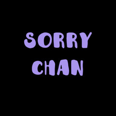 Sorry Chan (prod. Sesto)