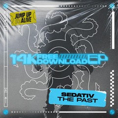 SEDATIV - THE PAST (FREE DOWNLOAD)