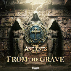 Revolve, Cold Confusion, The Ancients -  From The Grave  † | Official Preview [OUT NOW]