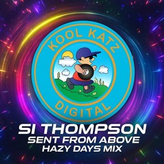 Sent From Above (Hazy Days Mix) ***FREE DOWNLOAD***