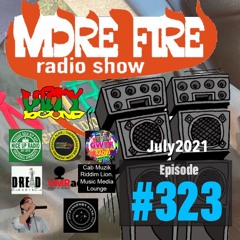 More Fire Show 323 July 30th 2021 With Crossfire From Unity Sound