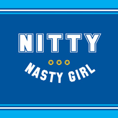 Nasty Girl (Alt Instrumental)