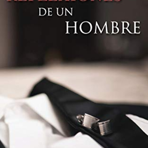 DOWNLOAD EPUB 📝 Reflexiones De Un Hombre (Spanish Edition) by  Mr. Amari Soul [KINDL